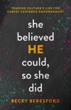 She Believed HE Could, So She Did